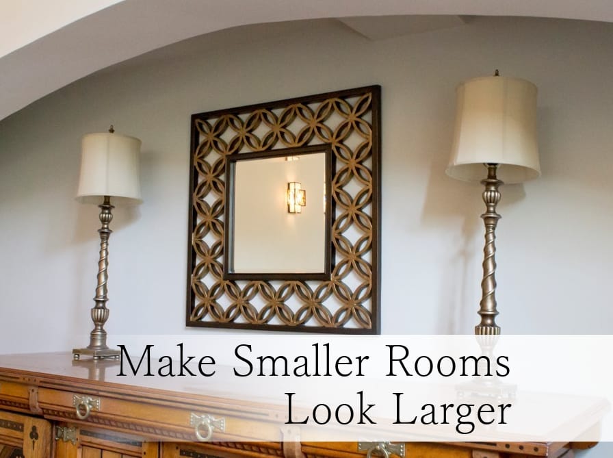 Make Smaller Rooms Look Larger